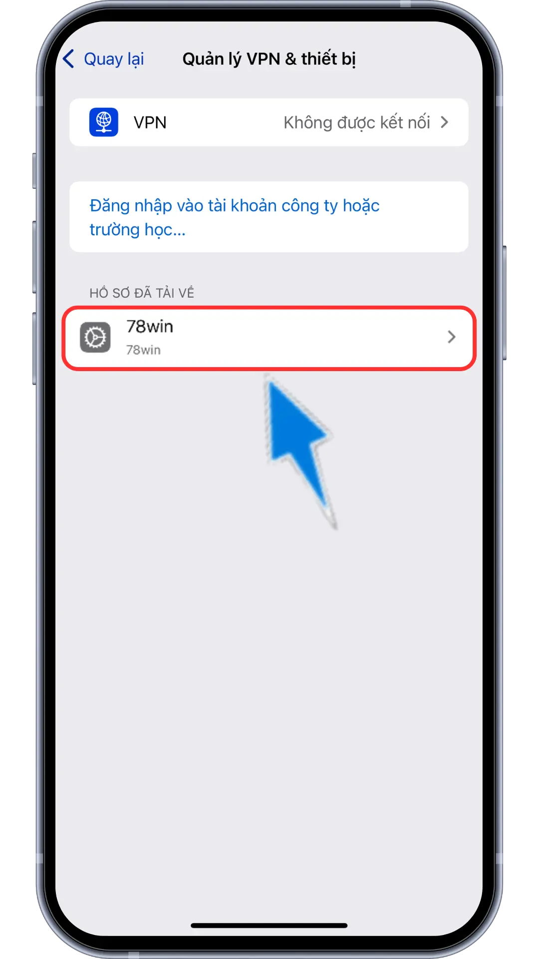 Bước 6 : Chọn app 78win
